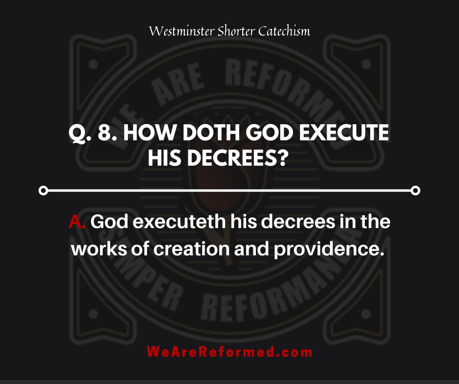 westminster shorter catechism q8