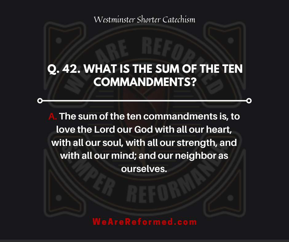 westminster shorter catechism q42